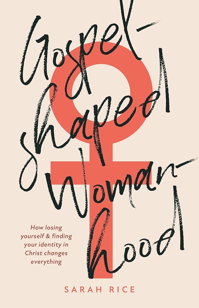 Gospel-Shaped Womanhood cover image