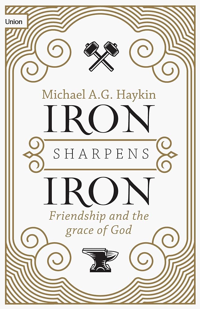 Iron Sharpens Iron: Friendship and the Grace of God cover image