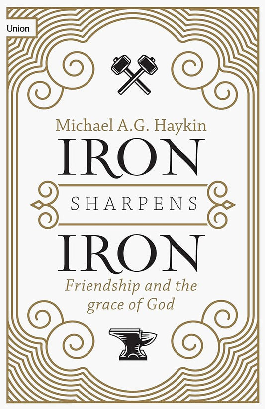 Iron Sharpens Iron: Friendship and the Grace of God cover image