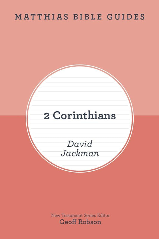 Matthias Bible Guides - 2 Corinthians cover image