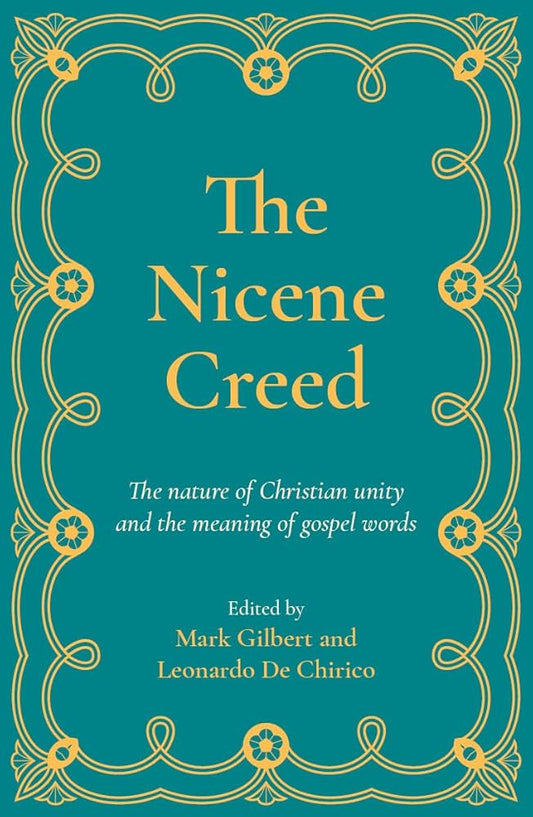 The Nicene Creed: The nature of Christian unity and the meaning of gospel words cover image