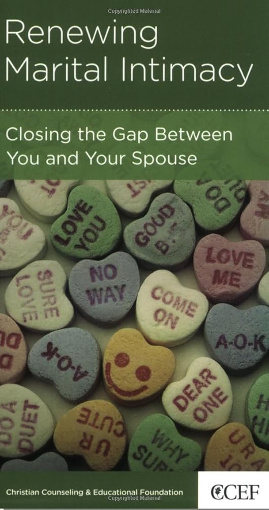 Renewing Marital Intimacy: Closing the Gap Between Your and Your Spouse cover image