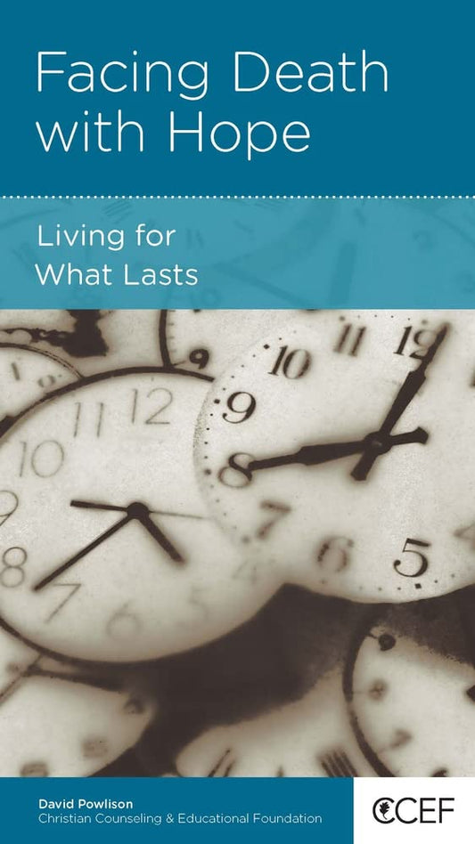 Facing Death with Hope: Living for What Lasts cover image