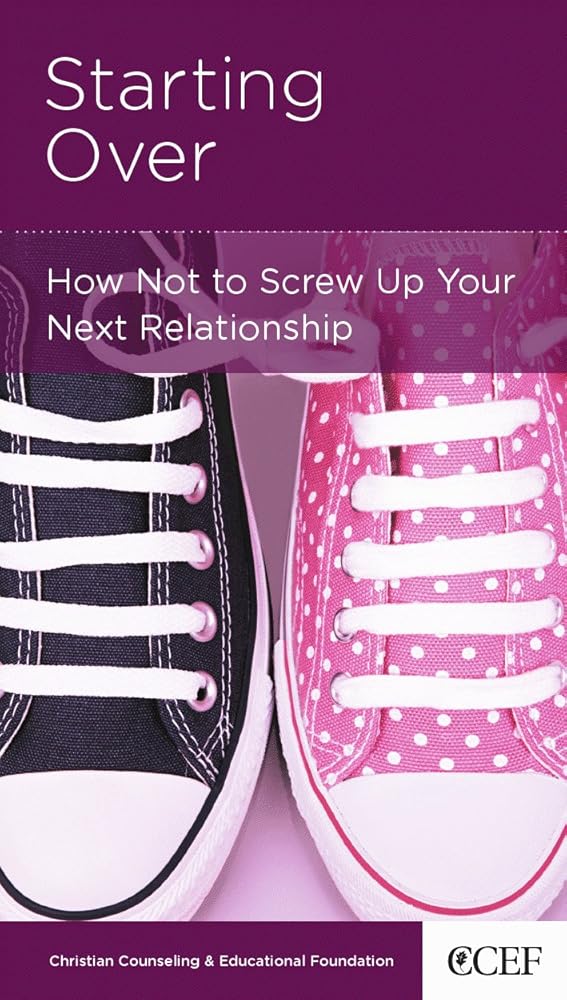 Starting Over: How Not to Screw Up Your Next Relationship cover image