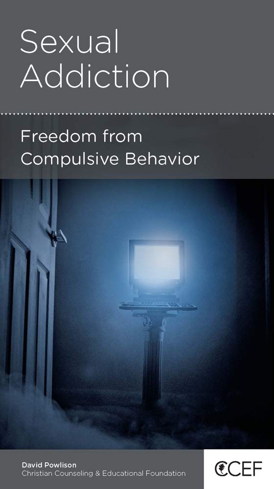 Sexual Addiction: Freedom from Compulsive Behavior cover image
