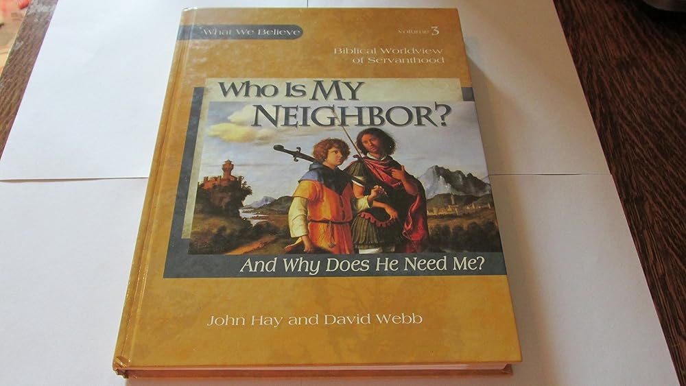 Who Is My Neighbor? And Why Does He Need Me?, Textbook cover image