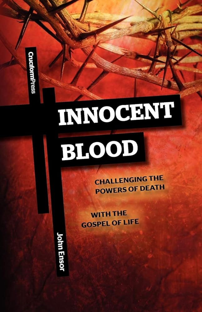 Innocent Blood: Challenging the Powers of Death with the Gospel of Life cover image