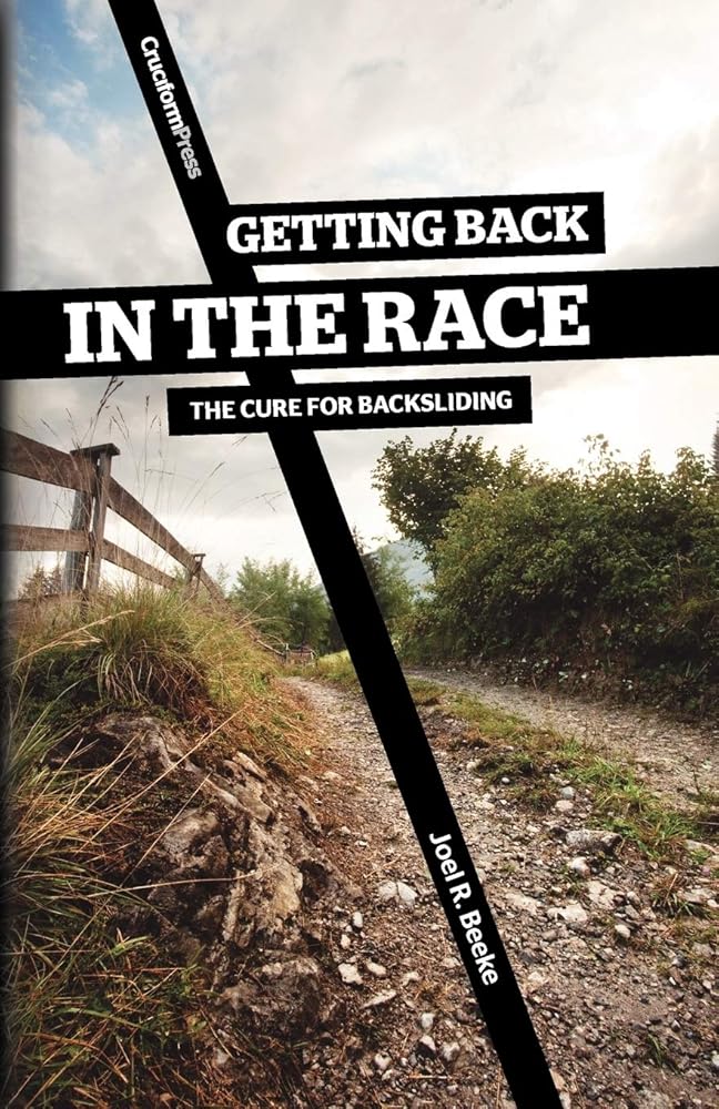 Getting Back in the Race: The Cure for Backsliding cover image