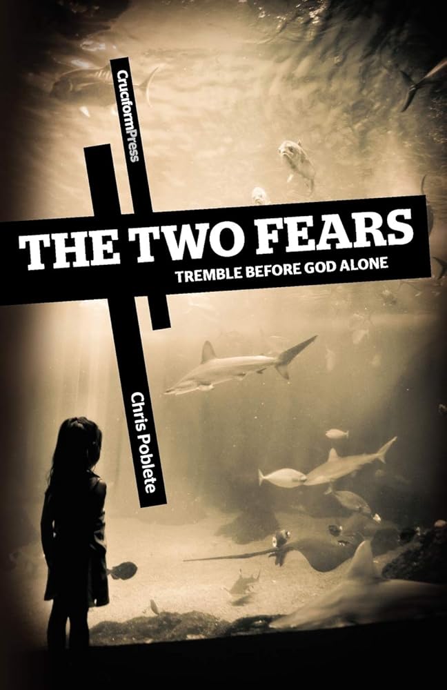 The Two Fears: Tremble Before God Alone cover image