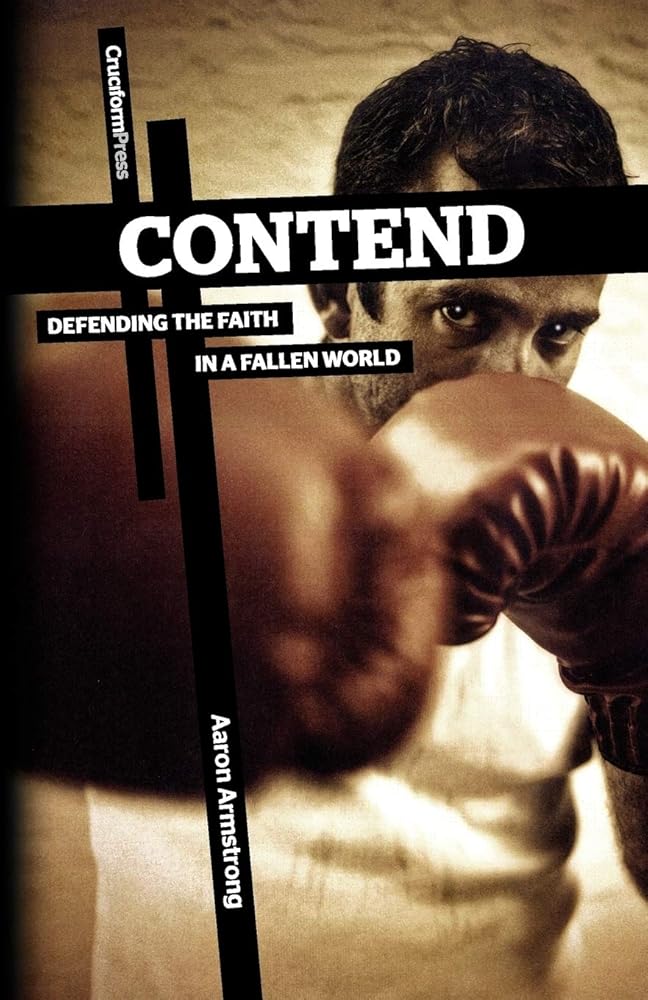 Contend: Defending the Faith in a Fallen World cover image