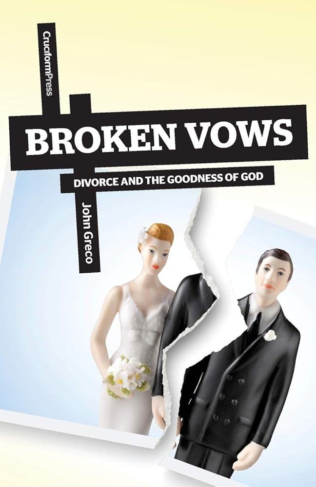 Broken Vows: Divorce and the Goodness of God cover image
