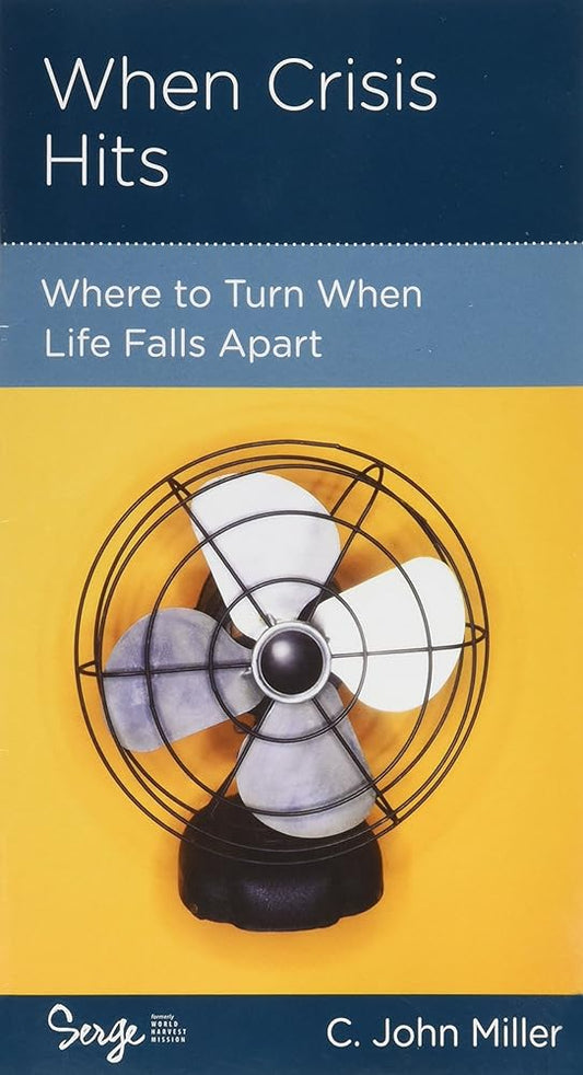 When Crisis Hits: Where to Turn When Life Falls Apart cover image
