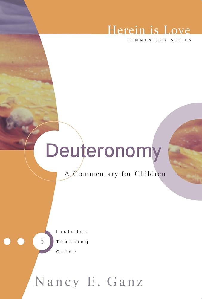 Deuteronomy: A Commentary for Children (Herein Is Love) cover image