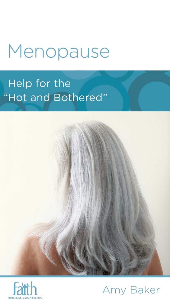 Menopause: Help for the ""Hot and Bothered cover image