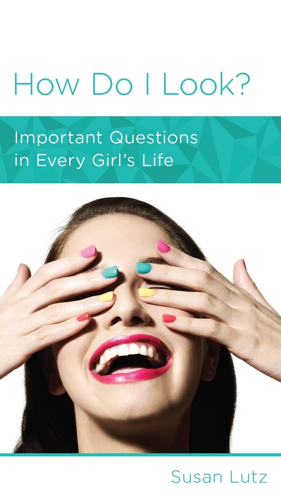 How Do I Look? Important Questions in Every Girl's Life cover image