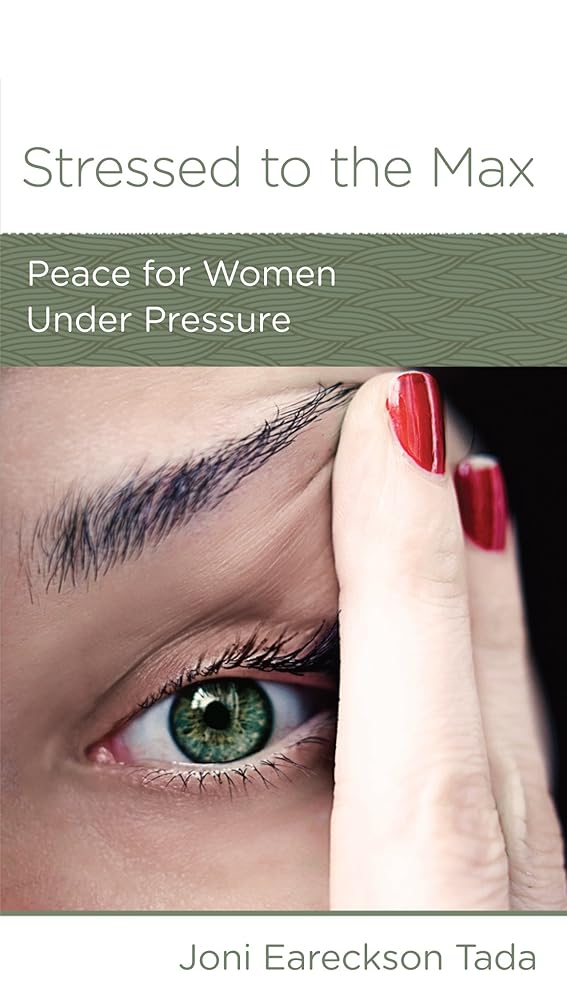 Stressed to the Max: Peace for Women Under Pressure (Minibook) cover image