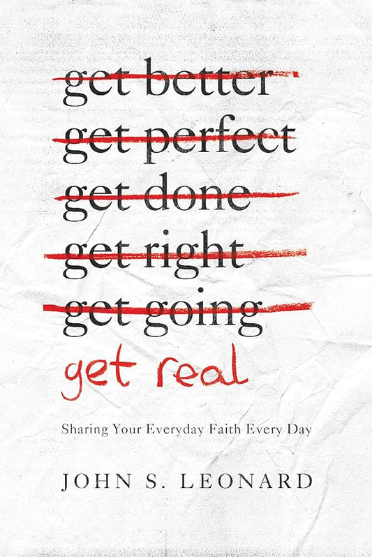 Get Real: Sharing Your Everyday Faith Every Day cover image