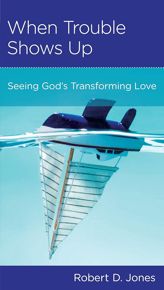 When Trouble Shows Up: Seeing God's Transforming Love (Minibook) cover image