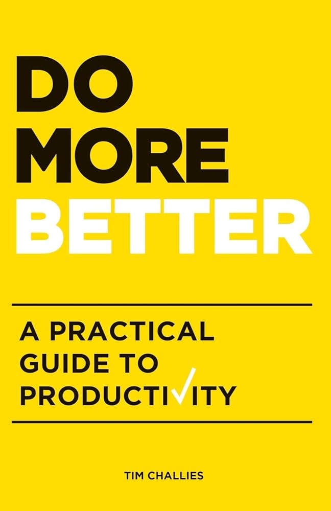Do More Better: A Practical Guide to Productivity cover image