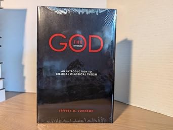 The Revealed God: An Introduction to Biblical Classical Theism cover image
