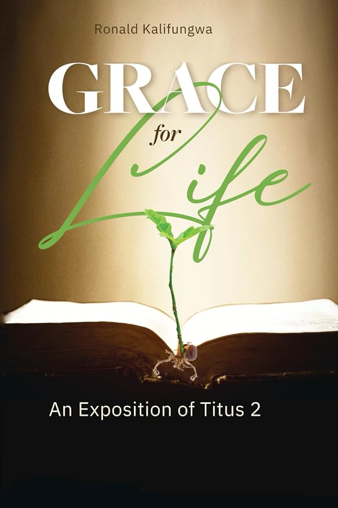 Grace for Life: An Exposition of Titus 2 cover image