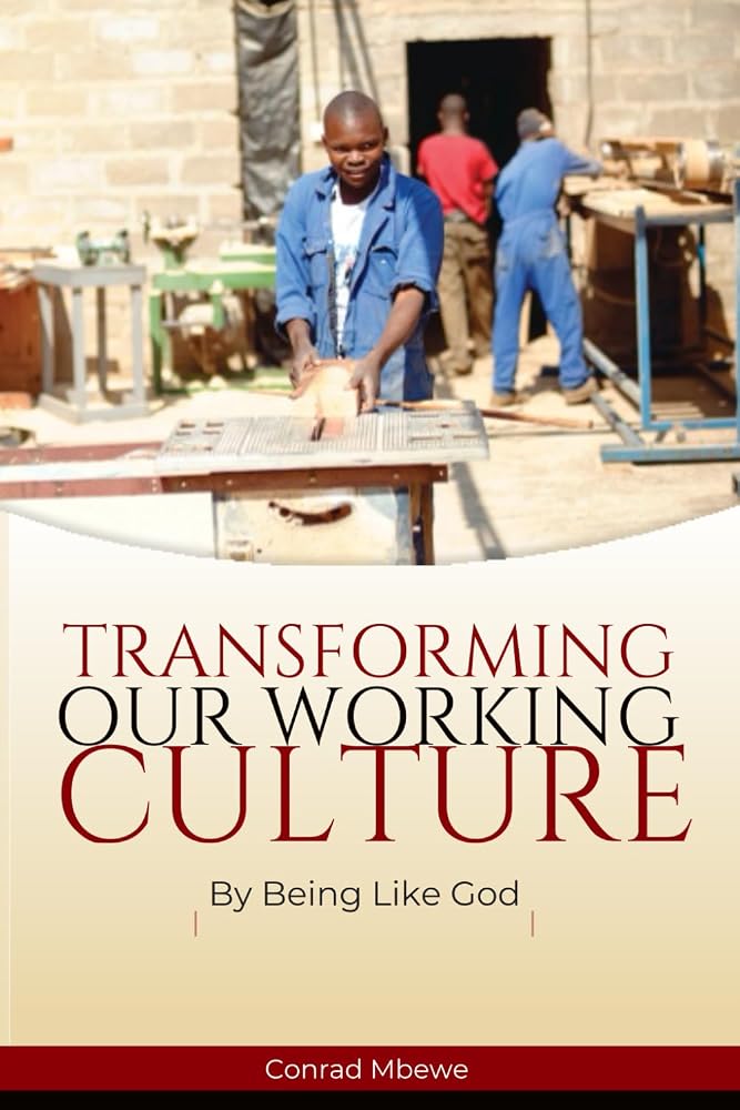 Transforming Our Working Culture: By Being Like God cover image