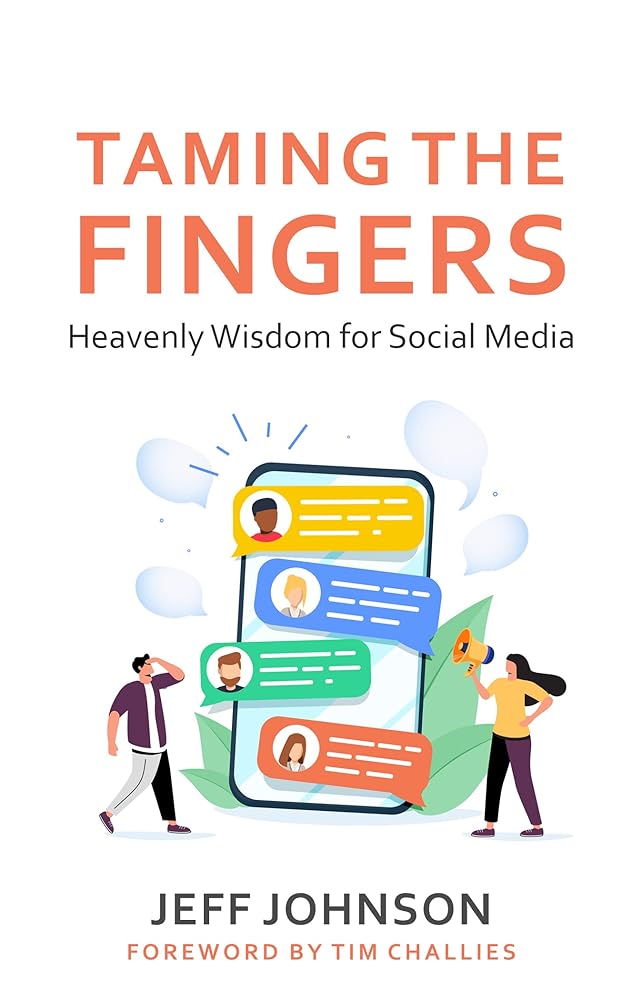 Taming the Fingers: Heavenly Wisdom for Social Media cover image