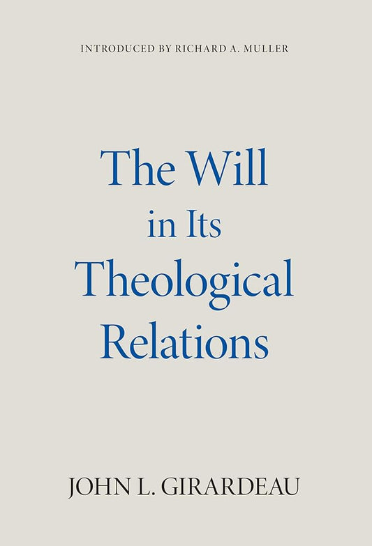 The Will in Its Theological Relations cover image