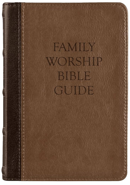 Family Worship Bible Guide – Two-Tone Leather-Like Edition | 1,200+ Chapter Insights for Daily Devotions | Edited by Joel R. Beeke cover image