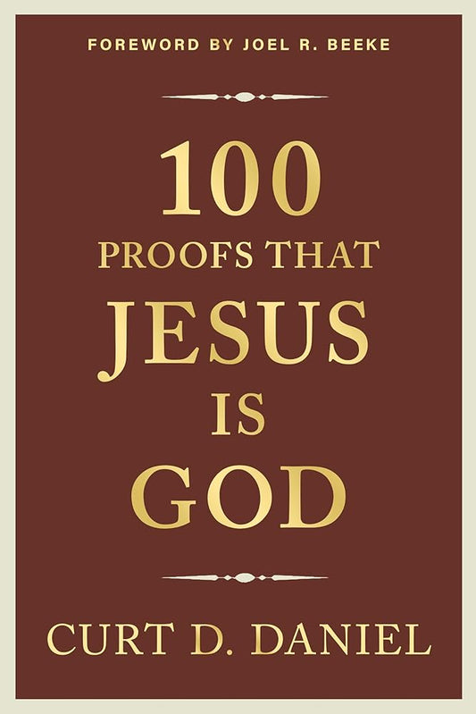 100 Proofs That Jesus Is God cover image