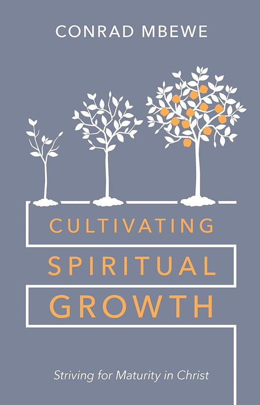 Cultivating Spiritual Growth: Striving for Maturity in Christ cover image