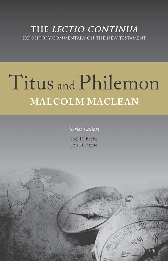 Titus and Philemon (The Lectio Continua Expository Commentary on the New Testament) cover image