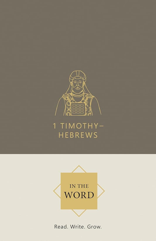 1 Timothy, 2 Timothy, Titus, Philemon & Hebrews Bible Study Journal | In the Word Bible Journal | Pastoral Epistles Scripture Writing Notebook & Devotional Workbook with Guided Reflections cover image