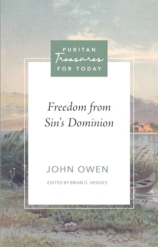 Freedom from Sin’s Dominion (Puritan Treasures for Today) cover image