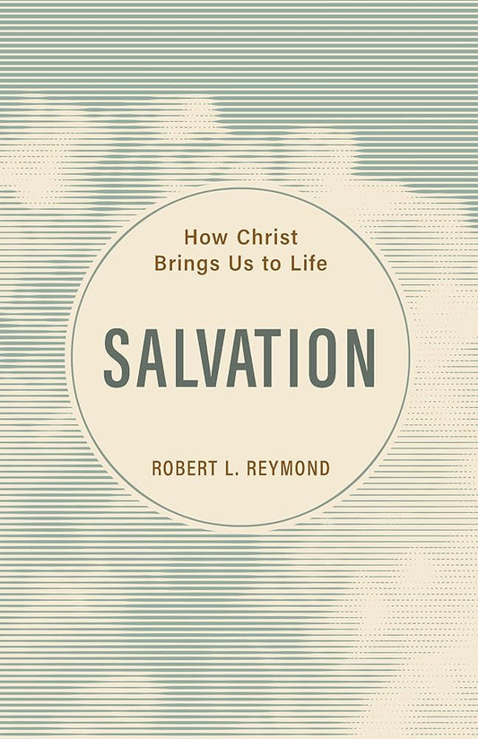 Salvation: How Christ Brings Us to Life cover image