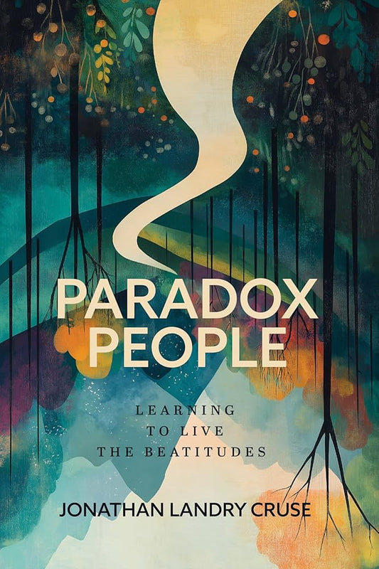 Paradox People: Learning to Live the Beatitudes cover image