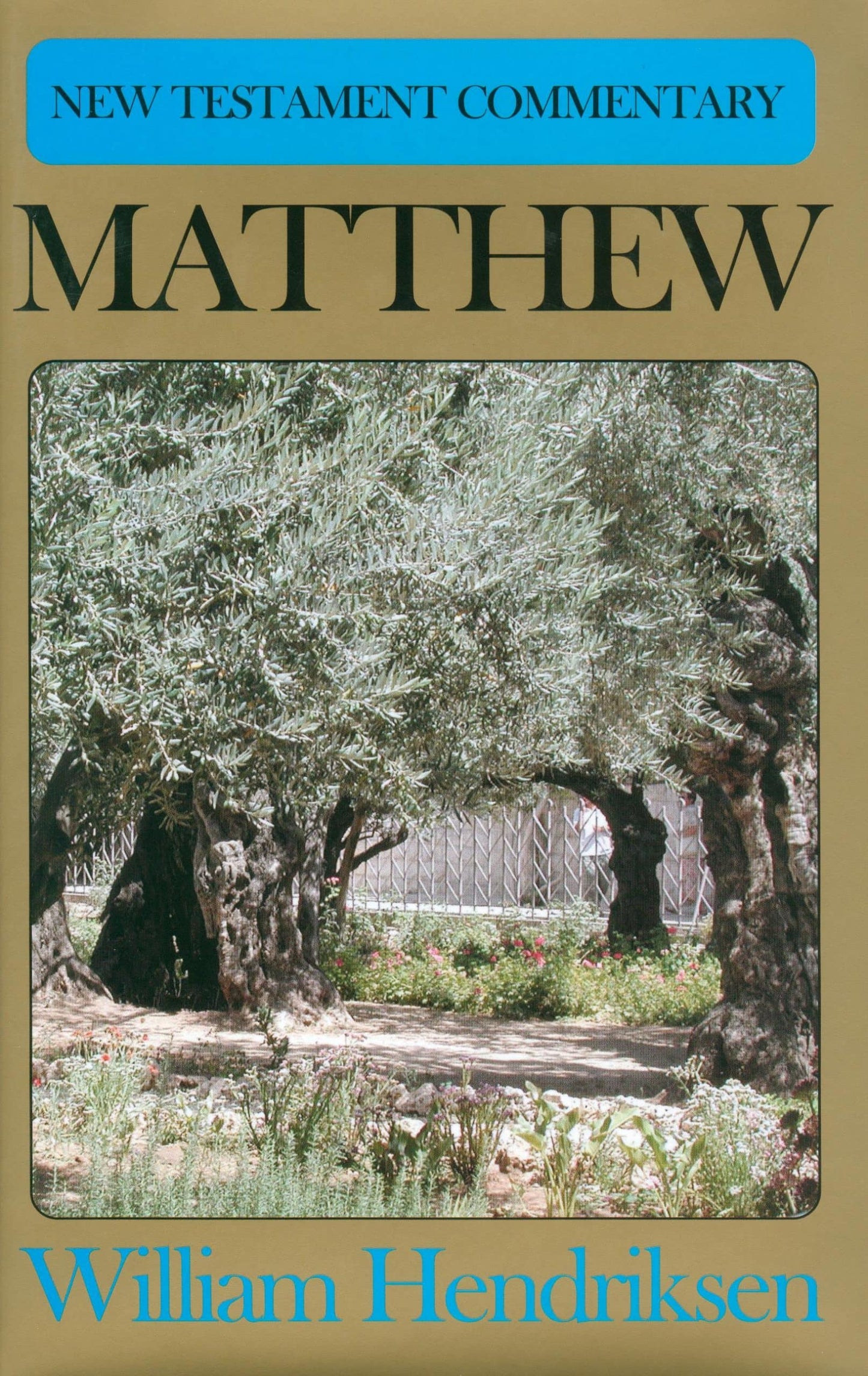 The New Testament Commentary: Exposition of the Gospel According to Matthew