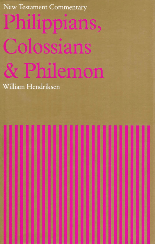 Phillippians / Colossians / Philemon: New Testament Commentary