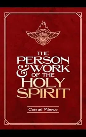 The Person & Work of the Holy Spirit