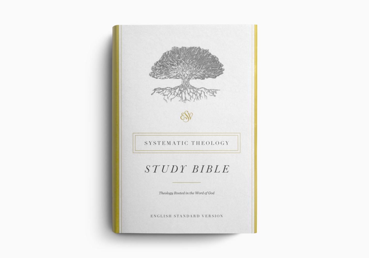 ESV Systematic Theology Study Bible